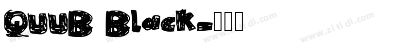 QUUB Black字体转换